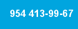 954 413-99-67